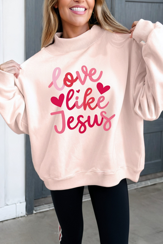 Love Like Jesus Mock Neck Sweatshirt