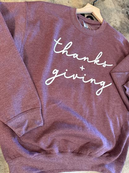 Thanks + Giving Sweatshirt