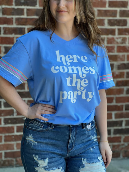 Here Comes The Party Tee