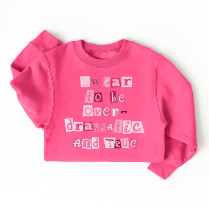 Over Dramatic | Swiftie Girls Sweatshirt